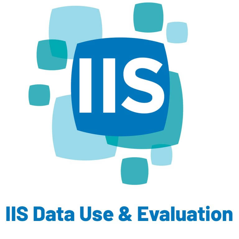 IIS Data Use and Evaluation